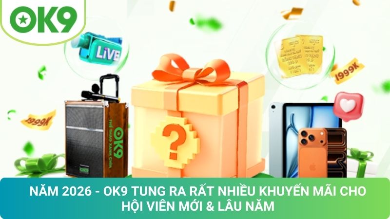 OK9.COM 🎖️ Link Trang Chủ Mới Của OK9 2026 Không Bị Chặn 21 Khuyến Mãi OK9 Mới Nhất 2026: Nhận Ưu Đãi Cực Hấp Dẫn
